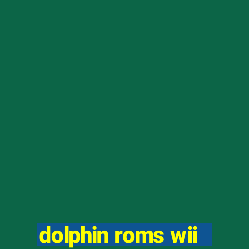 dolphin roms wii